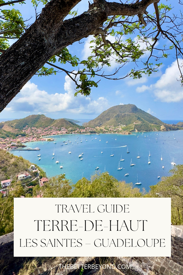 A Guide to Terre de Haut, Les Saintes – Guadeloupe